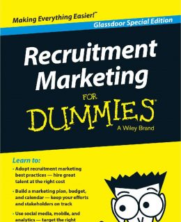 Recruitment Marketing For Dummies®, Glassdoor Special Edition