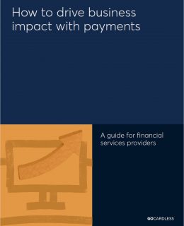How to Drive Business Impact with Payments: A Guide for Financial Services Providers