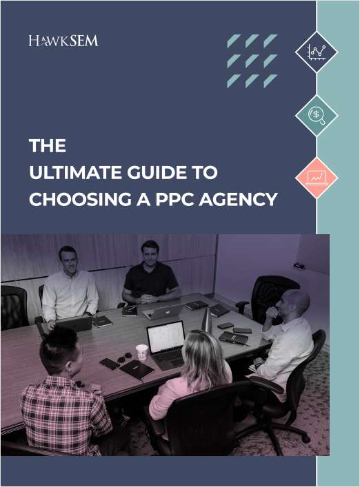 The Ultimate Guide to Choosing a PPC Agency