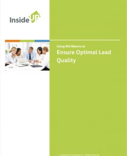 Achieving Optimal Lead Quality Using ROI Metrics:  A B2B Marketer's Guide