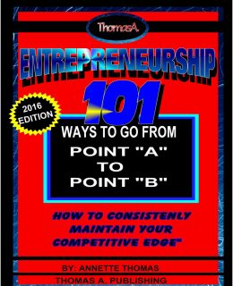Entrepreneurship: 101 Ways To Go From Point A To Point B