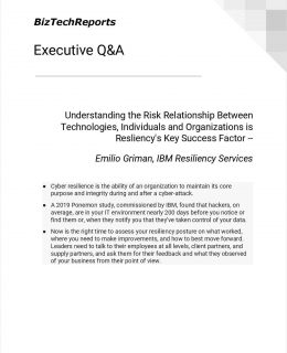 Understanding the Risk Relationship Between Technologies, Individuals and Organizations is Resliency's Key Success Factor -- Emilio Griman, IBM Resiliency Services