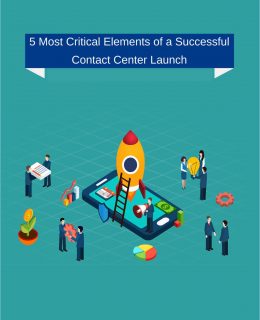 5 Most Critical Elements of a Successful Contact Center Launch