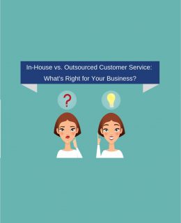 In-House vs Outsourced Customer Service: What's Right for Your Business?
