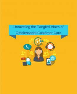 Unraveling the Tangled Vines of Omnichannel Customer Care