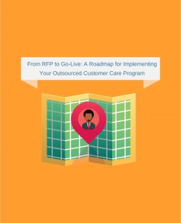 From RFP to Go-Live: A Roadmap for Implementing Your Outsourced Customer Care Program