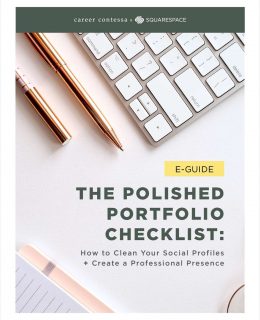 The Polished Portfolio Checklist: How to Clean Your Social Profiles  + Create a Professional Presence