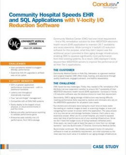 Community Hospital Speeds EHR and SQL Applications with V-locity I/O Reduction Software