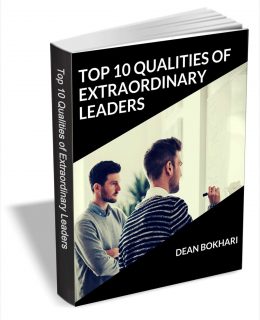 Top 10 Qualities of Extraordinary Leaders