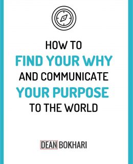 How To Find Your Why and Communicate Your Purpose to the World