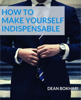 How to Make Yourself Indispensable