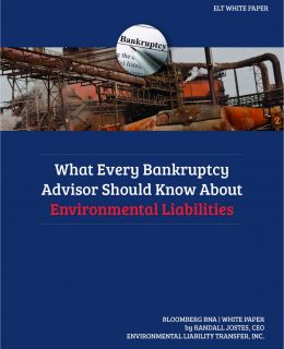 What Every Bankruptcy Advisor Should Know About Environmental Liabilities