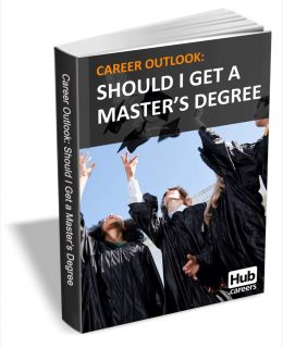 Should I Get a Master's Degree? - Career Outlook