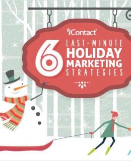 6 Last-Minute Holiday Marketing Strategies