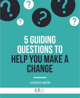 5 Guiding Questions to Help You Make a Change