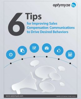 6 Tips for Improving Sales Compensation Communications to Drive Desired Behaviors
