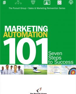 Marketing Automation 101:  Seven Steps to Success