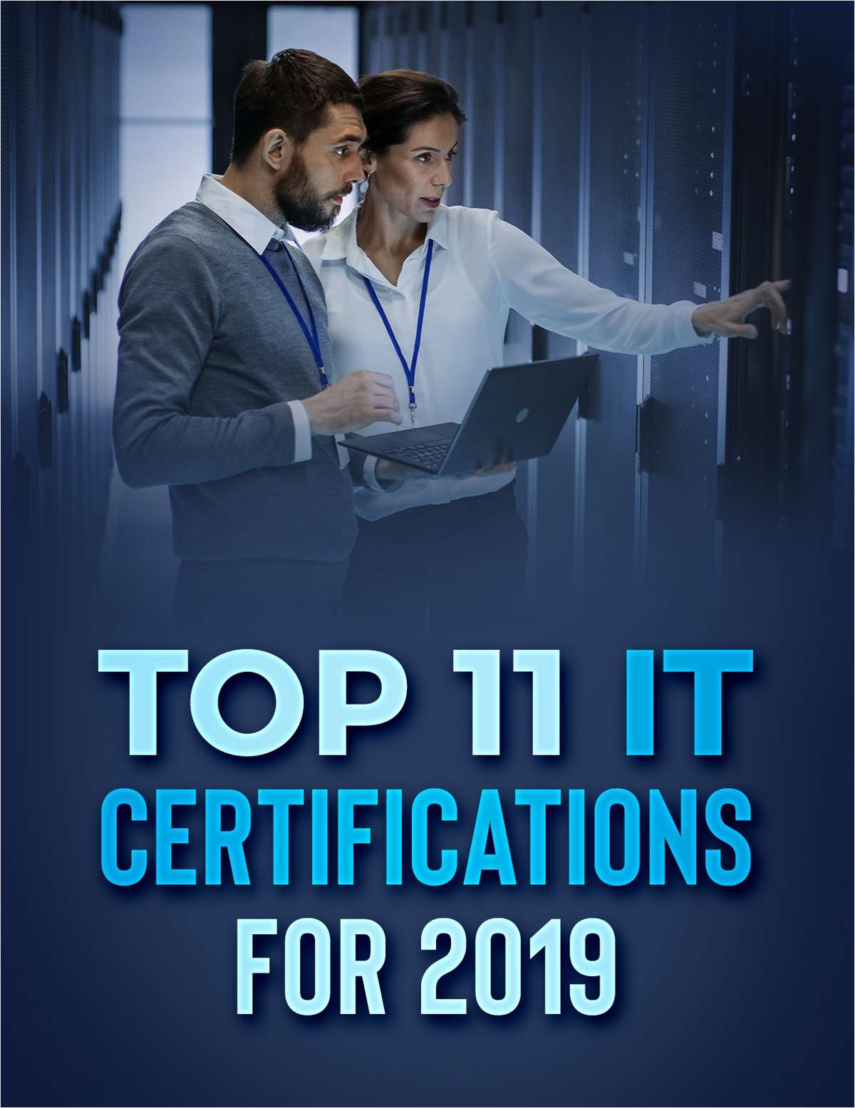 Top 11 IT Certifications for 2019