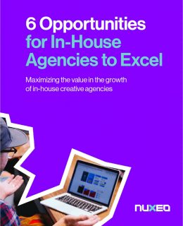 6 Opportunities for In-House Agencies to Excel
