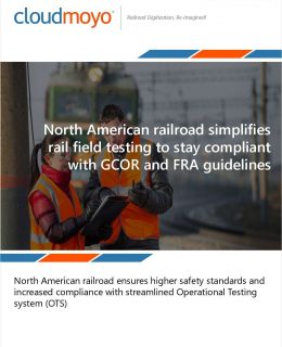 North American Railroad Simplifies Rail Field Testing to Stay Compliant with GCOR and FRA Guidelines
