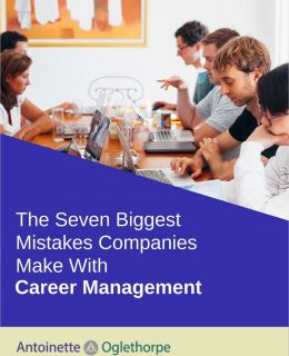 The Seven Biggest Mistakes Companies Make With Career Management
