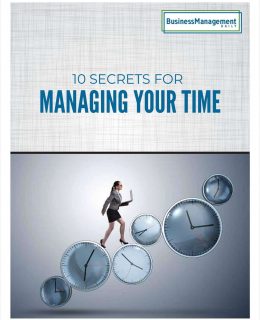 10 Secrets For Managing Your Time