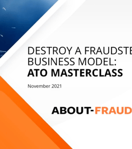 Screenshot 1 12 260x293 - On-Demand Webinar: Destroy a Fraudster’s Business Model: ATO Masterclass