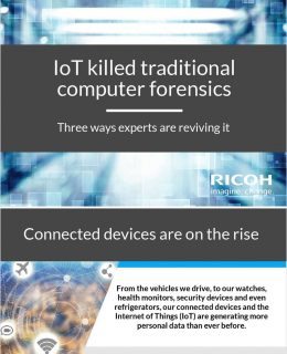 IoT Killed Traditional Computer Forensics: 3 Ways Experts Are Reviving It