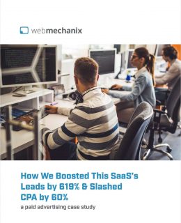 Case Study: SaaS's Leads Boosted by 619% & CPA Slashed by 60%