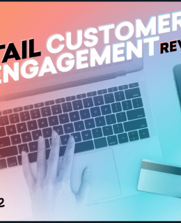 Screenshot 2 17 260x320 - 2022 Retail Customer Engagement Review
