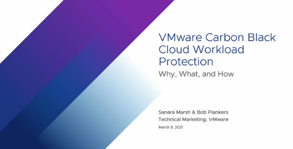 Screenshot 2 4 - VMware Carbon Black Cloud Workload Protection – Why, What and How for vSphere Admins