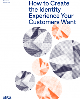 How to Create the Identity Experience Your Customers Want 260x320 - How to Create the Identity Experience Your Customers Want
