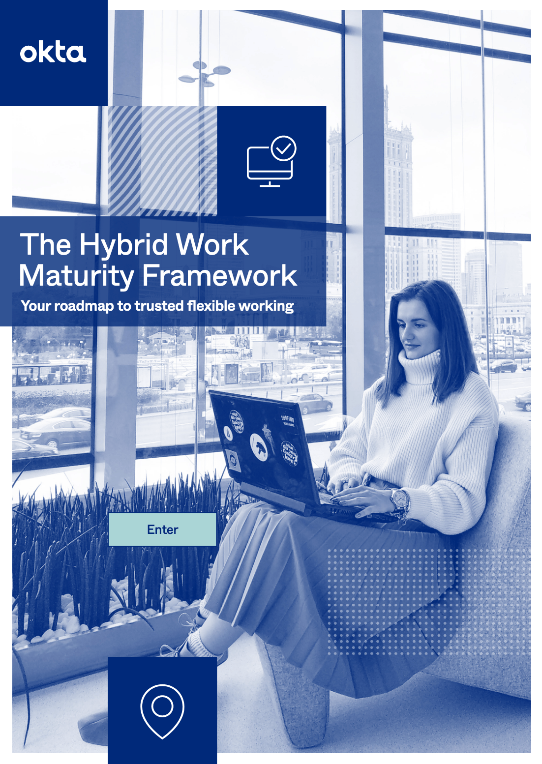 The Hybrid Work Maturity Framework - The Hybrid Work Maturity Framework