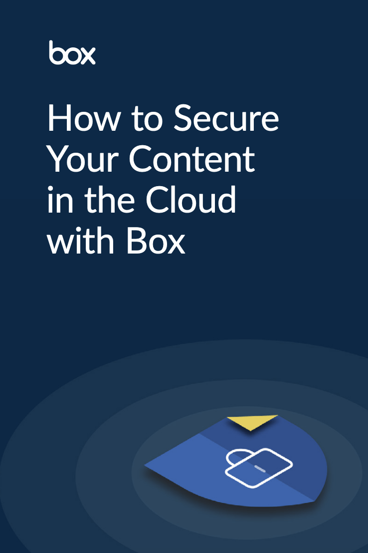 How to Secure - How to secure your content in the cloud with box