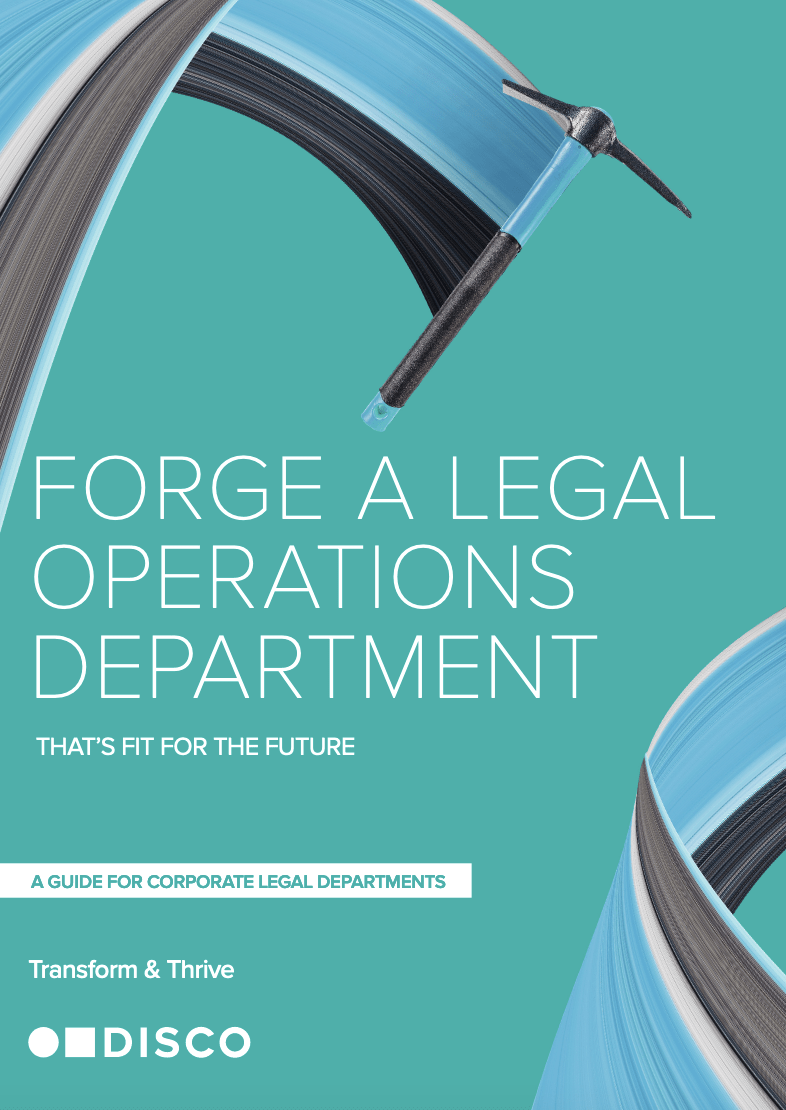forge a legal - How to build a successful, nimble legal ops department