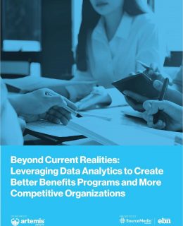 Beyond Current Realities: Leveraging Data Analytics to Create Better Benefits Programs and More Competitive Organizations