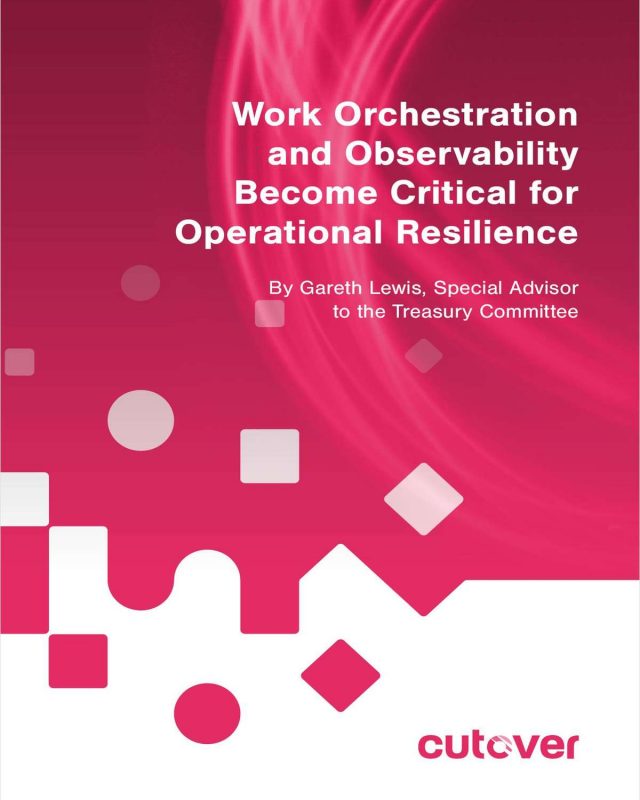 Work Orchestration and Observability Become Critical for Operational Resilience