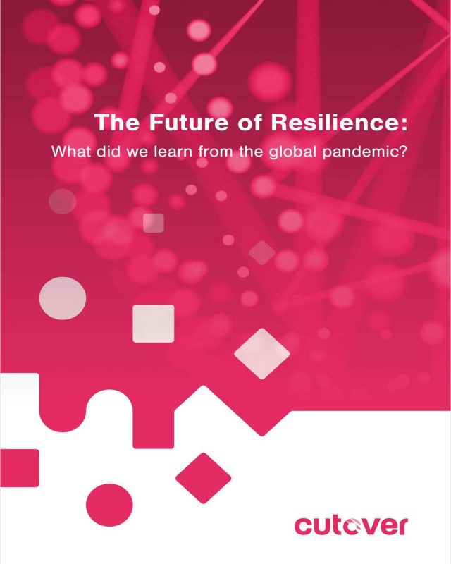 The Future of Resilience: What did we learn from the global pandemic?