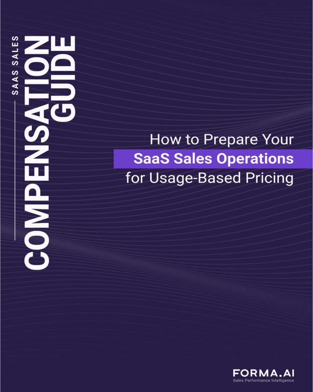SaaS Sales Compensation Guide: Will Usage-Based Pricing (UBP) Destroy You?