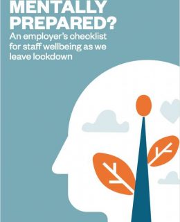 MENTALLY PREPARED? An employer's checklist for staff wellbeing as we leave lockdown.