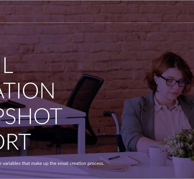Email Creation Snapshot Report