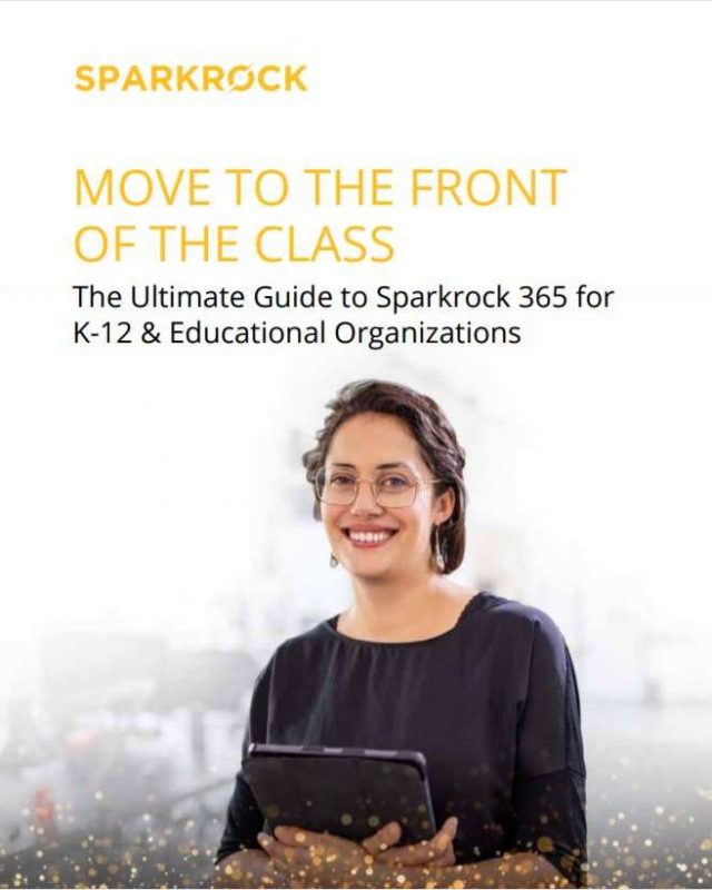The Ultimate Guide to Sparkrock 365 for K-12 & Educational Organizations