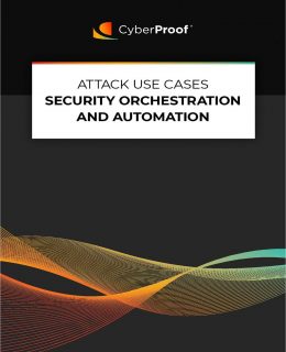 Attack Use Cases - Security Orchestration and Automation