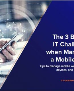The 3 Biggest IT Challenges when Managing a Mobile Team