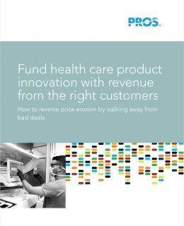 Fund Health Care Product Innovation with Revenue from the Right Customers