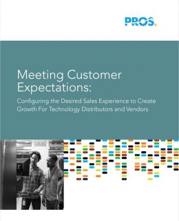 Meeting Customer Expectations: Configuring the Desired Sales Experience to Create Growth for Technology Distributors and Vendors