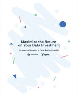 Maximize the Return on Your Data Investment