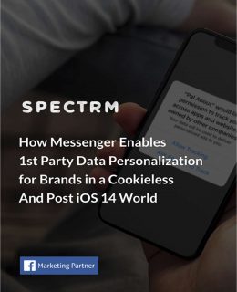 How Messenger Enables 1st Party Data Personalization for Brands in a Cookieless And Post iOS 14 World