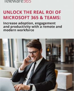 Unlock the real ROI of Microsoft 365 and Teams
