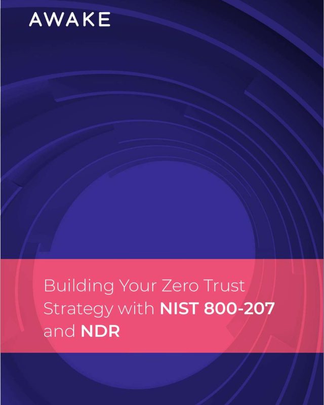 Building Your Zero Trust Strategy with NIST 800-207 and NDR